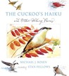 The Cuckoo's Haiku: and Other Birding Poems The Cuckoo's Haiku: and Other Birding Poems