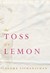 The Toss of a Lemon (Hardcover)