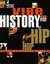 The Vibe History of Hip Hop