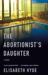 The Abortionist's Daughter The Abortionist's Daughter