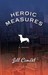 Heroic Measures by Jill Ciment