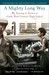 A Mighty Long Way: My Journey to Justice at Little Rock Central High School (Paperback)