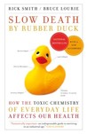 Slow Death by Rubber Duck by Rick Smith Slow Death by Rubber Duck by Rick Smith