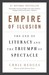 Empire of Illusion: The End of Literacy and the Triumph of Spectacle (Paperback)