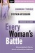 Every Woman's Battle: Discovering God's Plan for Sexual and Emotional Fulfillment (Paperback)