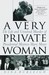 A Very Private Woman: The Life and Unsolved Murder of Presidential Mistress Mary Meyer (Paperback)