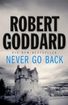 Never Go Back Never Go Back