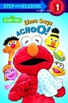 Elmo Says Achoo! (Sesame Street) Elmo Says Achoo! (Sesame Street)