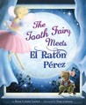 The Tooth Fairy Meets El Raton Perez The Tooth Fairy Meets El Raton Perez