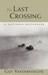 The Last Crossing (Paperback)