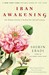 Iran Awakening: One Woman's Journey to Reclaim Her Life and Country (Paperback)