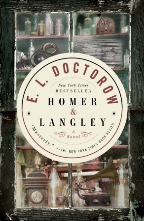 Homer & Langley by E.L. Doctorow Homer & Langley by E.L. Doctorow