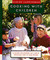 Cooking with Children: 15 L...