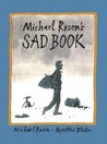 Michael Rosen's Sad Book Michael Rosen's Sad Book