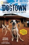 DogTown by Stefan Bechtel DogTown by Stefan Bechtel