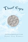 Thief Eyes by Janni Lee Simner Thief Eyes by Janni Lee Simner