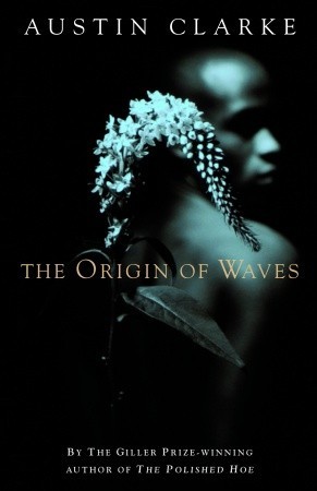 The Origin of Waves~Austin Clarke Austin Clarke