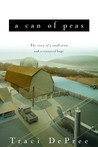 A Can of Peas by Traci Depree