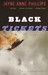 Black Tickets by Jayne Anne Phillips Black Tickets by Jayne Anne Phillips
