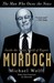 The Man Who Owns the News: Inside the Secret World of Rupert Murdoch (Paperback)