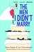 The Men I Didn't Marry (Paperback)