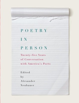 Poetry in Person: Twenty-five Years of Conversation with America's Poets