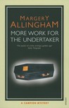 More Work for the Undertaker by Margery Allingham
