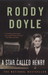 A Star Called Henry (Paperback)