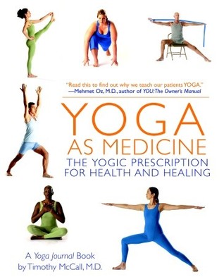 Yoga as Medicine by Timothy Mccall