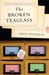The Broken Teaglass (Paperback)