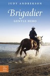 Brigadier: Gentle Hero