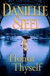 Honor Thyself by Danielle Steel Honor Thyself by Danielle Steel