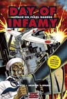 Day of Infamy: Attack on Pearl Harbor Day of Infamy: Attack on Pearl Harbor