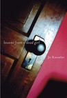 Lessons from a Dead Girl by Jo Knowles Lessons from a Dead Girl by Jo Knowles