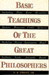 Basic Teachings of the Great Philosophers