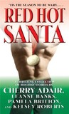 Red Hot Santa by Cherry Adair Red Hot Santa by Cherry Adair