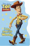 I Am Sheriff Woody (Disney/Pixar Toy Story)