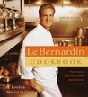 Le Bernardin Cookbook: Four-Star Simplicity Le Bernardin Cookbook: Four-Star Simplicity
