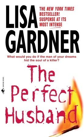 The Perfect Husban - Lisa Gardner