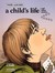 A Child's Life and Other Stories by Phoebe Gloeckner A Child's Life and Other Stories by Phoebe Gloeckner