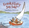 Frank and Izzy Set Sail