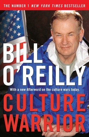 Culture Warrior by Bill O'Reilly Culture Warrior by Bill O'Reilly