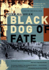 Black Dog of Fate: An American Son Uncovers His Armenian Past Black Dog of Fate: An American Son Uncovers His Armenian Past
