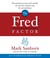 The Fred Factor: How passion in your work and life can turn the ordinary into the extraordinary (Audio CD)