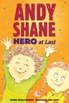Andy Shane, Hero at Last Andy Shane, Hero at Last