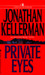 Private Eyes (Alex Delaware, #6)