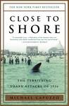 Close to Shore: The Terrifying Shark Attacks of 1916