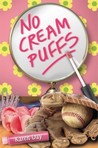 No Cream Puffs by Karen Day No Cream Puffs by Karen Day