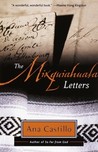 The Mixquiahuala Letters by Ana Castillo The Mixquiahuala Letters by Ana Castillo