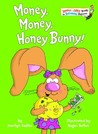 Money, Money, Honey Bunny! (Bright & Early Books(R))